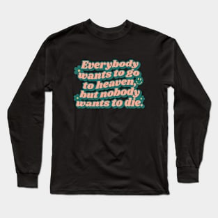 Typography quotes retro vintage aesthetic Long Sleeve T-Shirt